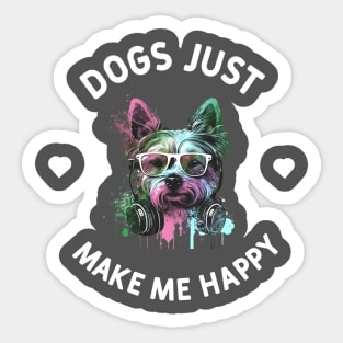 Dogs Just Makes me happy Sticker